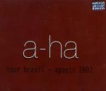 a-ha Tour Brasil - Agosto 2002