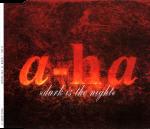 Dark Is The Night German CD-single