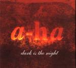 Dark Is The Night CD-single part 1
