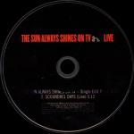 The Sun Always Shines On TV live disc