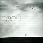Emou - Spring Is Far To Come
