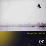 Petter Molvaer - ER
