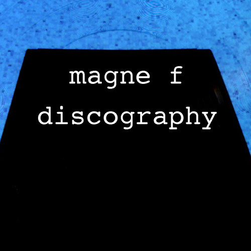 Magne F Discography